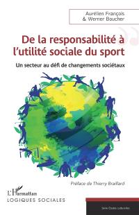De la responsabilité à l'utilité sociale du sport : un secteur au défi de changements sociétaux