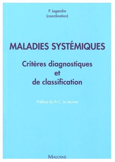 Maladies systémiques : critères diagnostiques et de classification