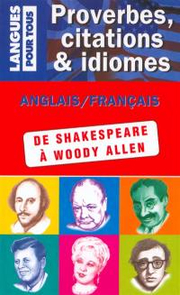 Proverbes, citations et idiomes de William Shakespeare à Woody Allen