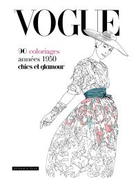 Vogue : 90 coloriages années 1950 chics et glamour
