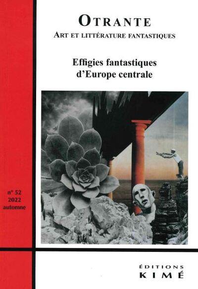 Otrante, n° 52. Effigies fantastiques d'Europe centrale