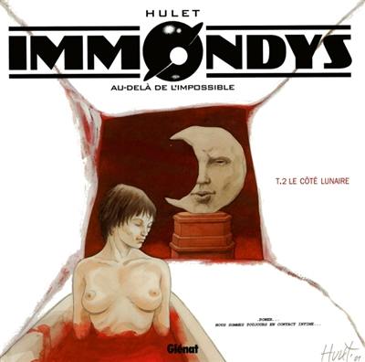 Immondys. Vol. 2. Le côté lunaire