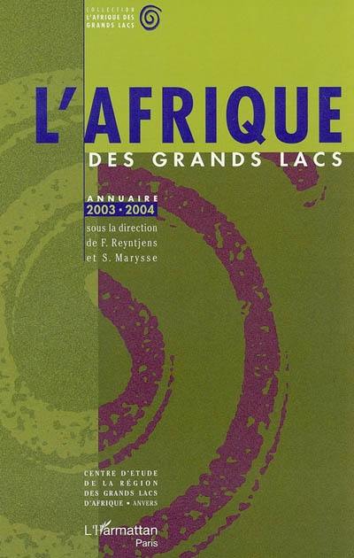 L'Afrique des Grands Lacs : annuaire 2003-2004