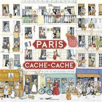 Paris cache cache : un livre-jeu pour découvrir l'histoire