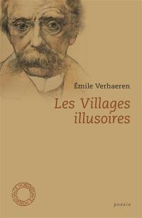 Les villages illusoires. Poèmes en prose. La trilogie noire (extraits)