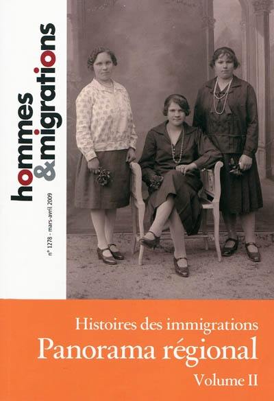 Hommes & migrations, n° 1278. Histoire des immigrations : panorama régional, 2