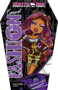Monster High : carnet fashion Clawdeen Wolf