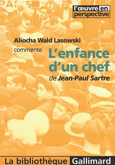 L'enfance d'un chef, de Jean-Paul Sartre