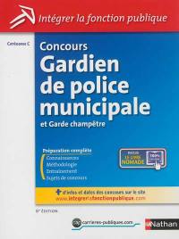 Concours gardien de police municipale et garde-champêtre : catégorie C