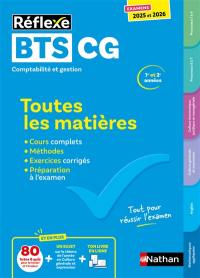 BTS CG comptabilité et gestion, 1re et 2e années : toutes les matières : examens 2025 et 2026
