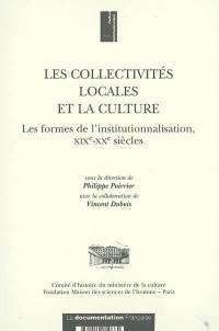 Les collectivités locales et la culture : les formes de l'institutionnalisation, XIXe-XXe siècles