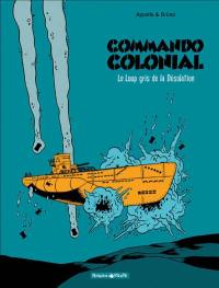 Commando colonial. Vol. 2. Le loup gris de la désolation