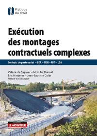 Exécution des montages contractuels complexes : contrats de partenariats, BEA, BEH, AOT, LOA