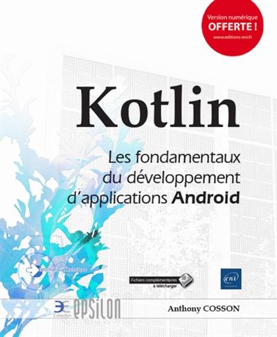 Kotlin : les fondamentaux du développement d'applications Android