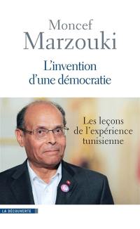L'invention de la démocratie : les leçons de l'expérience tunisienne