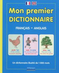Mon premier dictionnaire français-anglais : un dictionnaire illustré de 1.000 mots