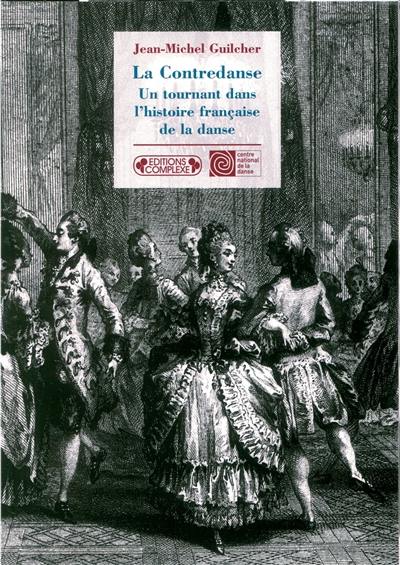 La contredanse, un tournant dans l'histoire française de la danse