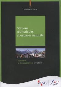 Stations touristiques et espaces naturels : un actif essentiel pour l'attractivité touristique des territoires