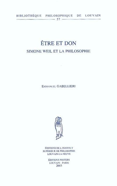 Etre et don : Simone Weil et la philosophie