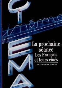 La prochaine séance : les Français et leurs cinés