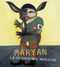 Maryan : la ménagerie humaine, 1927-1977