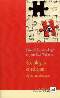 Sociologies et religion : approches classiques
