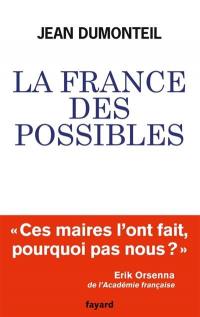 La France des possibles : ces maires qui réparent et inventent