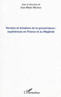 Terrains et échelons de la gouvernance, expériences en France et au Maghreb : colloque international, Béziers, Centre Du Guesclin, 8 juillet 2004 ; Montpellier, Théâtre de l'UPV, 9 juillet 2004
