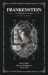 Frankenstein : le monstre est vivant : édition intégrale