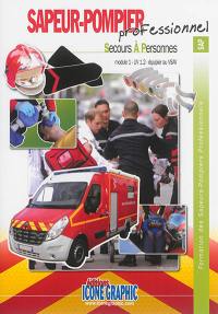 Formation des sapeurs-pompiers professionnels. Sapeur-pompier professionnel, secours à personnes : module 1-UV 1.2 : équipier au VSAV