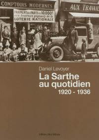 La Sarthe au quotidien, 1920-1936