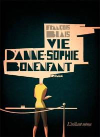 Vie d'Anne-Sophie Bonenfant
