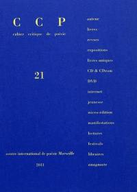 Cahier critique de poésie, n° 21. Bernard Noël