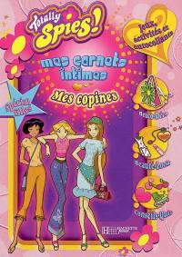 Totally Spies : mes carnets intimes. Vol. 2003. Mes copines