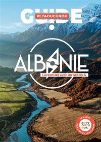 Albanie : l'aventure avec un grand A