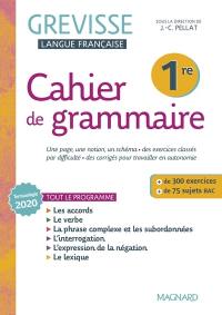 Cahier de grammaire Grevisse 1re : terminologie 2020, tout le programme : + de 300 exercices, + de 75 sujets bac