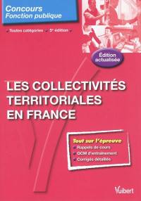 Les collectivités territoriales en France : toutes catégories