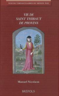 Vie de saint Thibaut de Provins