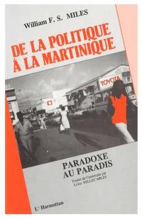 De la politique à la Martinique : paradoxe au paradis