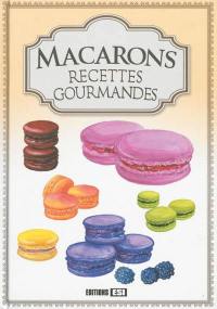 Macarons : recettes gourmandes