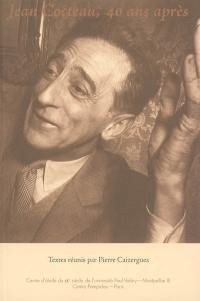Jean Cocteau, quarante ans après (1963-2003)