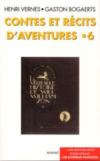 Contes et récits d'aventures. Vol. 6