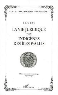 La vie juridique des indigènes des îles Wallis