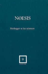 Noesis, n° 9. Heidegger et les sciences