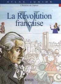 L'histoire de France. Vol. 5. La Révolution française