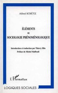 Eléments de sociologie phénoménologique