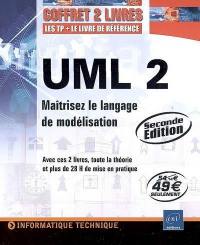 UML 2 : maîtrisez le langage de modélisation