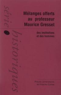 Mélanges offerts au professeur Maurice Gresset
