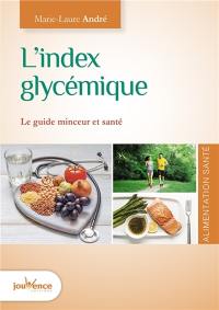 L'index glycémique : le guide minceur et santé