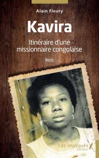 Kavira : itinéraire d'une mission congolaise : récit